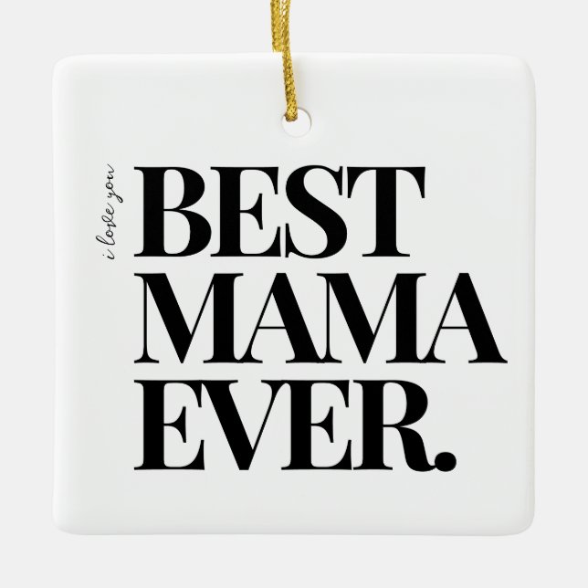 Ultra-Modern-Fett-Foto "Best Mama Ever" Keramikornament (Vorderseite)