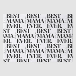 Ultramodernes, feines "Best Mama Ever"-Muster Seidenpapier