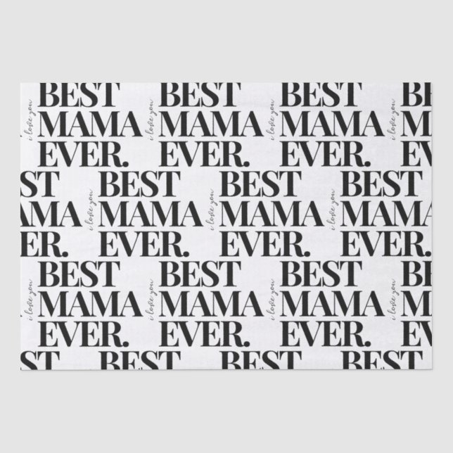 Ultramodernes, feines "Best Mama Ever"-Muster Seidenpapier (Vorderseite)