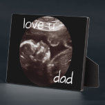 UltraschallFoto Liebe Sie Vater Fotoplatte<br><div class="desc">Einfach. Liebe, Vater. Ultraschall-Foto. Tafel.</div>