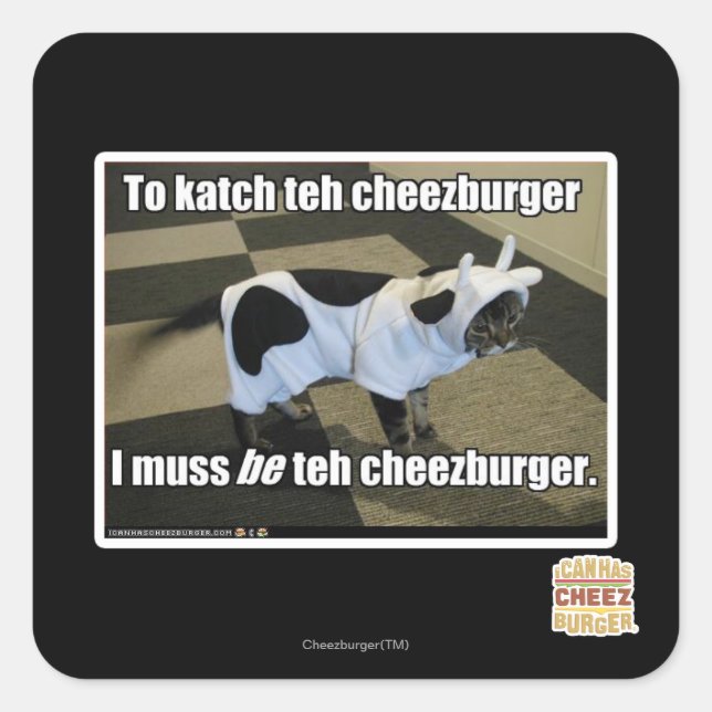 Um den Cheezburger zu kürzen Quadratischer Aufkleber (Vorderseite)