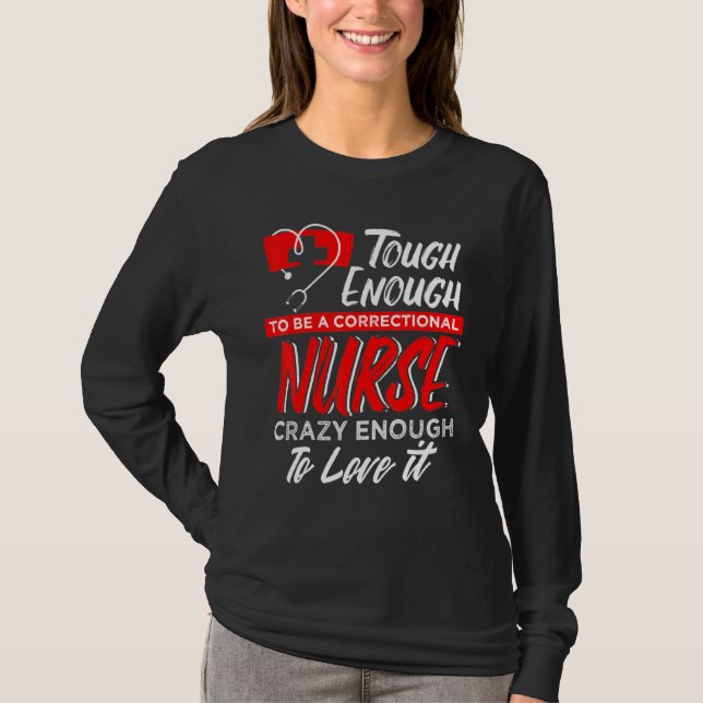 Um eine richtige Krankenschwester verrückt genug z T-Shirt (Vorderseite)
