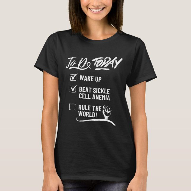Um heute die Anämie der Sichelzellen zu bekämpfen, T-Shirt (Vorderseite)