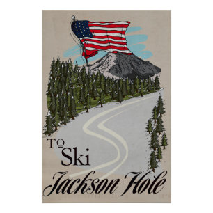 Um Jackson Hole zu Ski fahren Poster