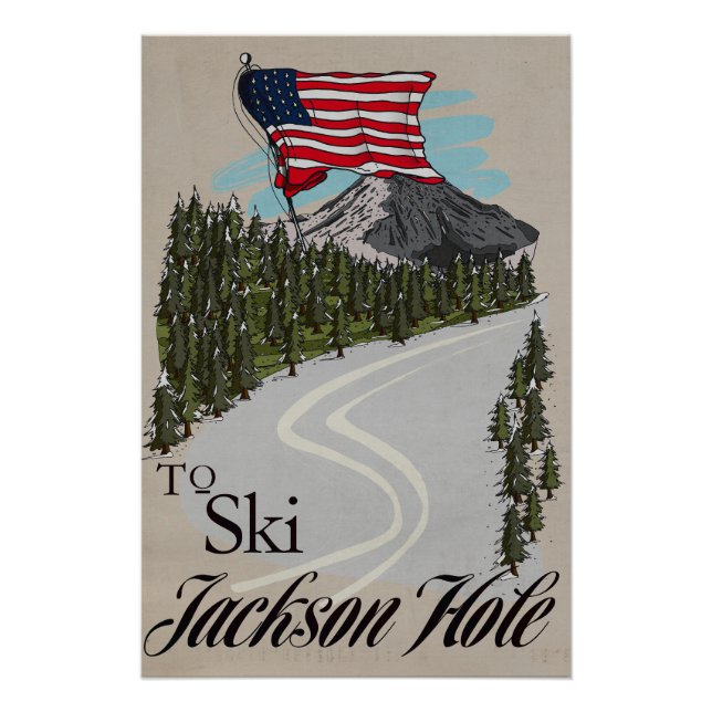 Um Jackson Hole zu Ski fahren Poster (Vorderseite)