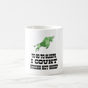 Um schlafen zu gehen, zähle ich Bestände, nicht  Kaffeetasse