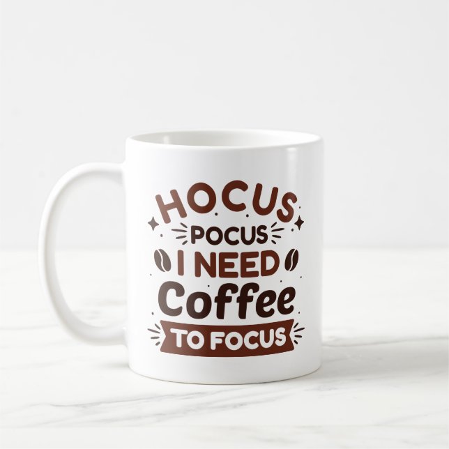 Um sich auf den Pokus zu konzentrieren, brauche ic Kaffeetasse (Links)