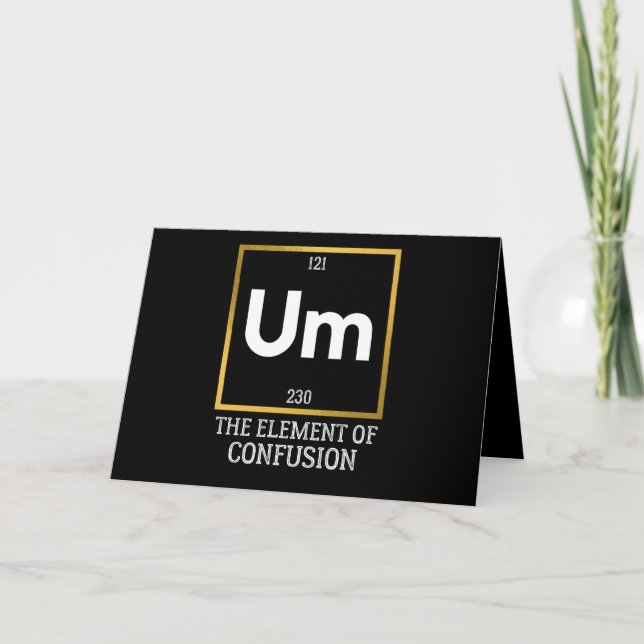 Um The Element of Confusion T-Shirt Karte (Vorderseite)