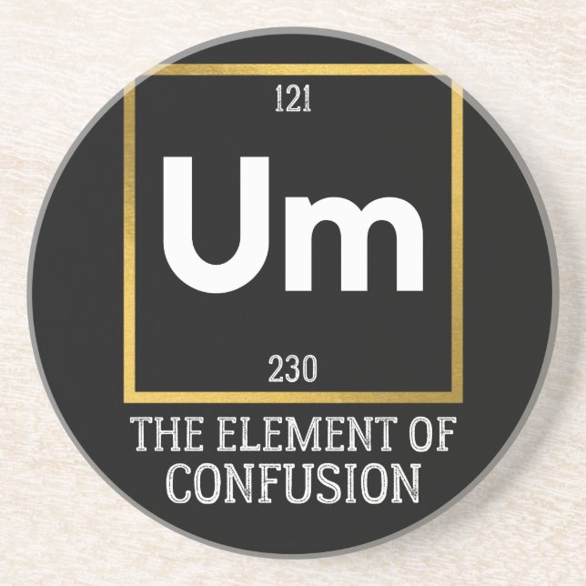 Um The Element of Verwirrung T-Shirt Getränkeuntersetzer (Vorne)