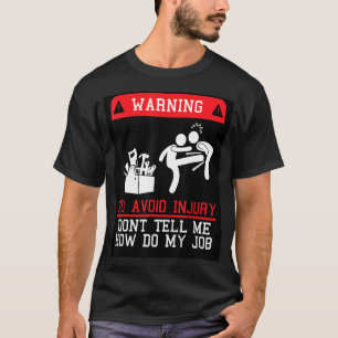 Um Verletzungen zu vermeiden, sage mir nicht, wie T-Shirt