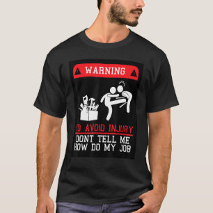 Um Verletzungen zu vermeiden, sage mir nicht, wie T-Shirt