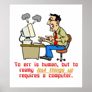 Um wirklich Fehler ist Computer (1) Poster