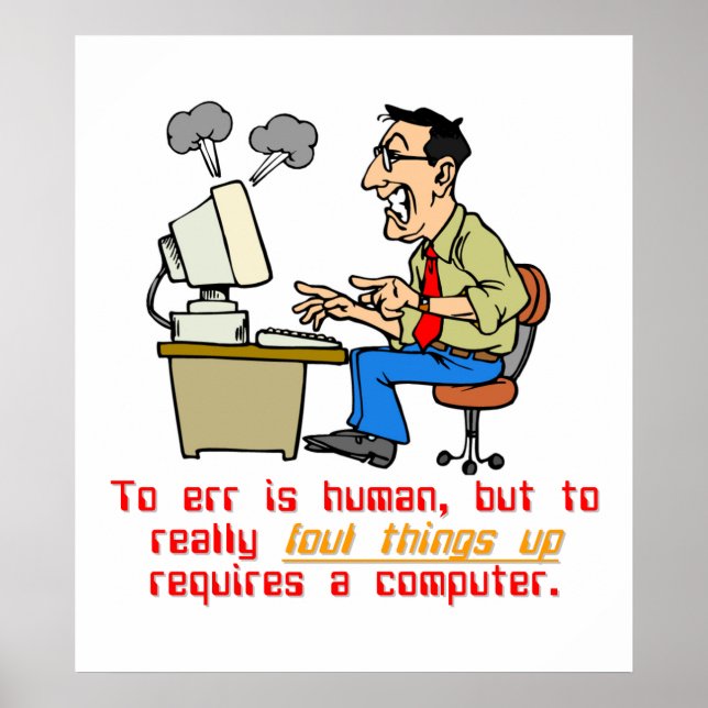 Um wirklich Fehler ist Computer (1) Poster (Vorne)