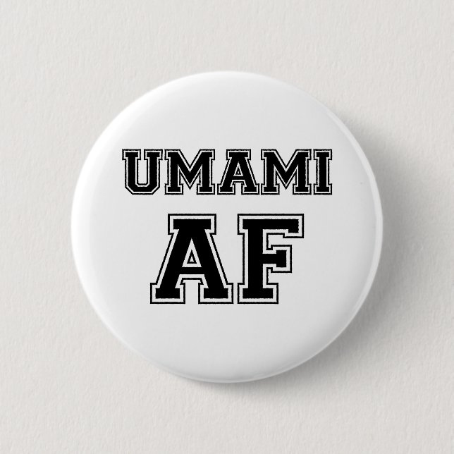 UMAMI AF BUTTON (Vorderseite)