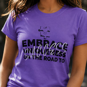 Umarm deine Einzigartigkeit - Erfolgsmotivation T-Shirt