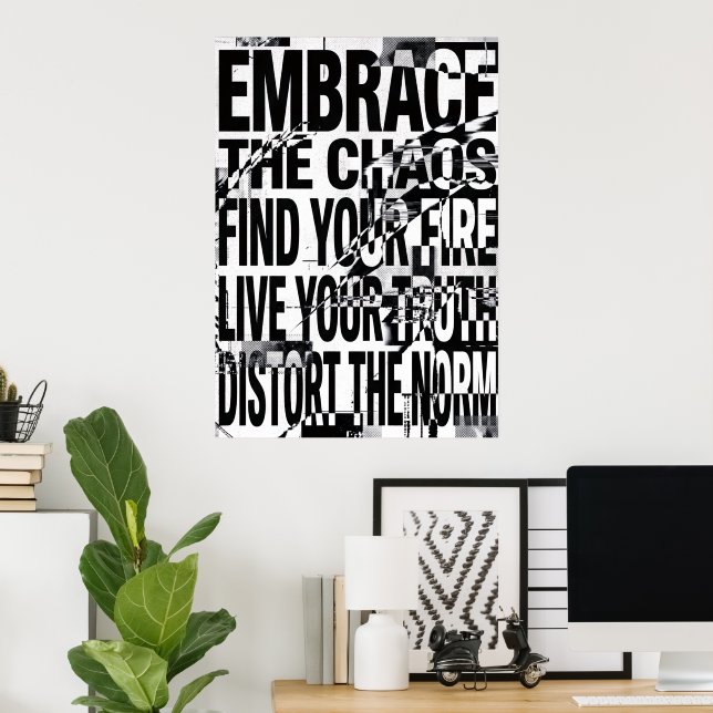 Umarme das Chaos Grunge-Typografie-Zitat Poster (Heimbüro)