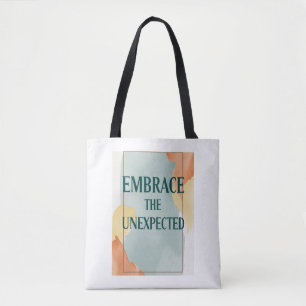 Umarme das Unerwartete Option 2 Tasche