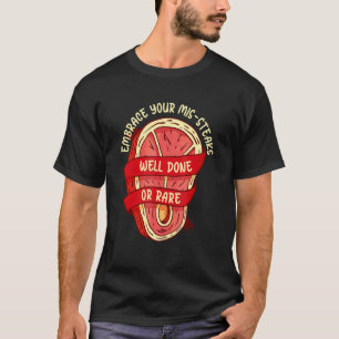 Umarme deine Mis Steaks Rindfleisch Rinderrasse Wa T-Shirt