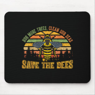 Umarme mehr Bäume, saubere Meere, rette Bienen, Na Mousepad