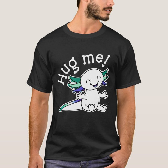 Umarme mich! Niedlicher Axolotl in Gay Men Pride F T-Shirt (Vorderseite)