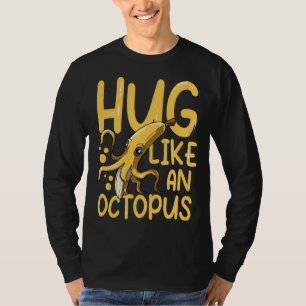 Umarme wie ein Oktopus für einen veganen Taucher-F T-Shirt