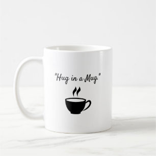 "Umarmen in einer Tasse." Kaffeetasse
