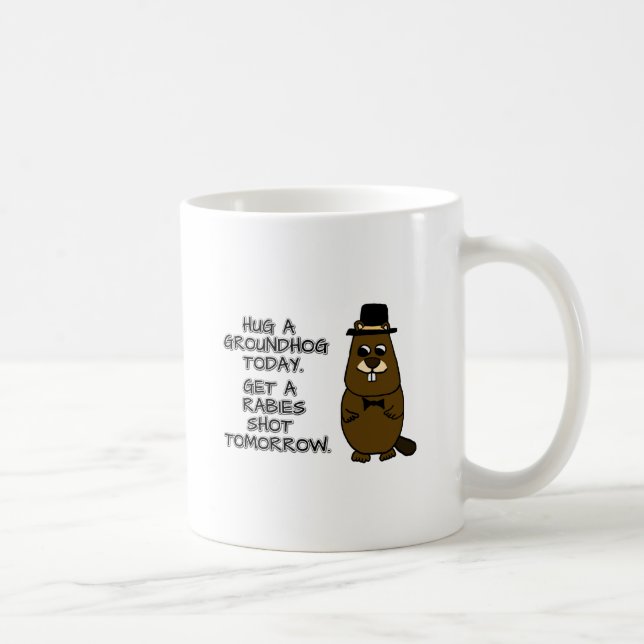 Umarmen Sie heute ein Erdhuhn. Lass morgen eine To Kaffeetasse (Rechts)