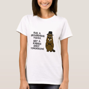 Umarmen Sie heute ein Erdhuhn. Lass morgen eine To T-Shirt