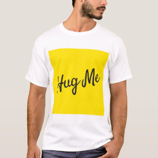 Umarmen Sie mich der T - Shirt der Männer