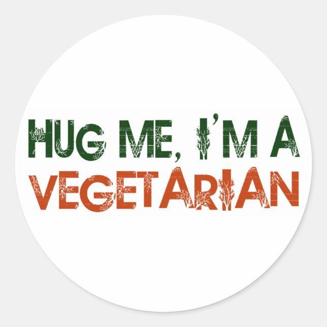 Umarmen Sie mich, ich bin Vegetarier Runder Aufkleber (Vorderseite)