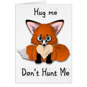"Umarmen Sie mich, jagen mich nicht" BabyFox