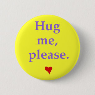 "Umarmen Sie mich" Knopf Button