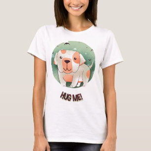 Umarmen Sie mich! T-Shirt