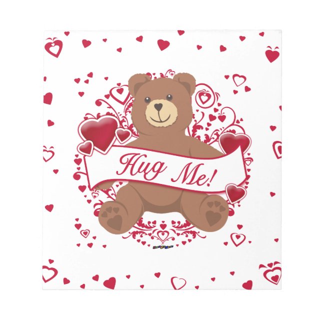 Umarmen Sie mich! Valentinstag Teddybär Notizblock (Vorderseite)