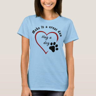 Umarmung eines Hundes T-Shirt