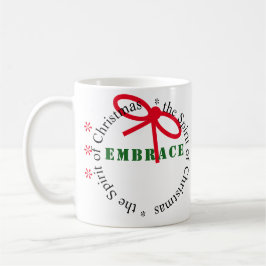 Umfassen Sie den Geist der Weihnachtsfreude-Tasse Kaffeetasse