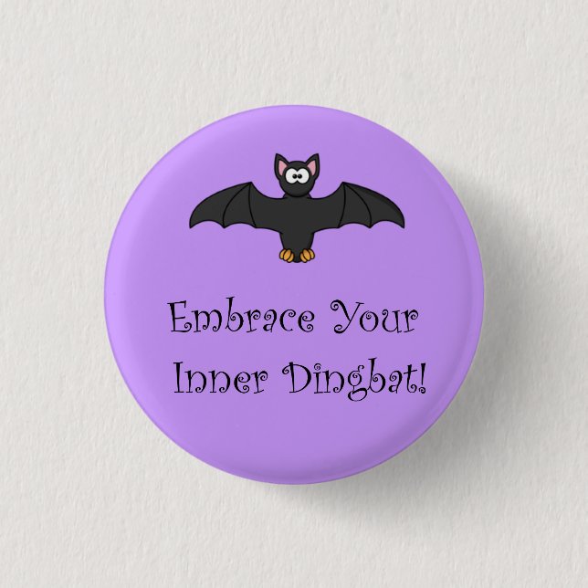 Umfassen Sie Ihr inneres Dingbat! Button (Vorderseite)