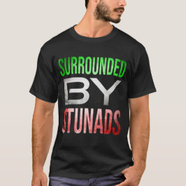 Umgeben von Stunads Funny Italy Redewendungen T-Shirt