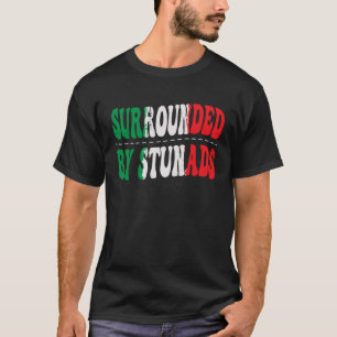 Umgeben von Stunads Italienische Flagge Italiens I T-Shirt