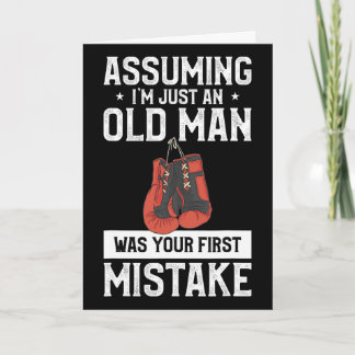 Uming I'm Just An Old Man Was Your First Mistake B Karte