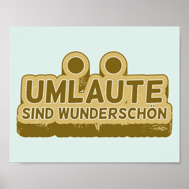 Umlaute sind wunderschön schön Geman Language UMLA Poster (Vorne)