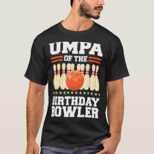 Umpa der Bowler-Tag-Bowling-Party-Kapelle T-Shirt