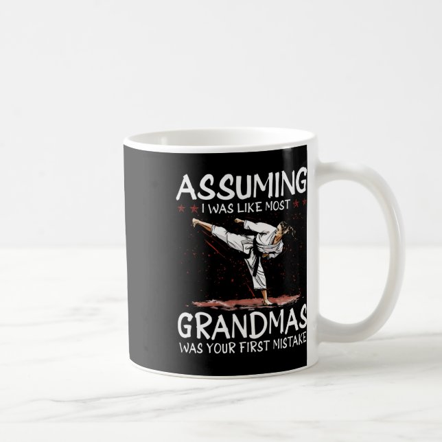 Umso war ich wie die meisten Grandmas ersten Fehle Kaffeetasse (Rechts)