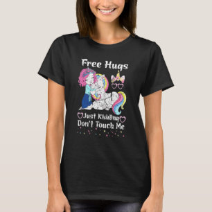 Umsonst umarmen, nur ein Scherz Hübsches Einhorn T-Shirt