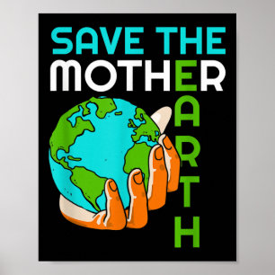 Umwelt-Pro von Mutter Erde-Klimawandel gerettet Poster