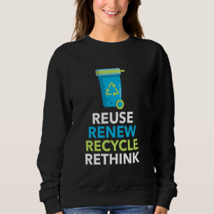 Umweltaktivismus Recycle Wiederverwendung neu über Sweatshirt
