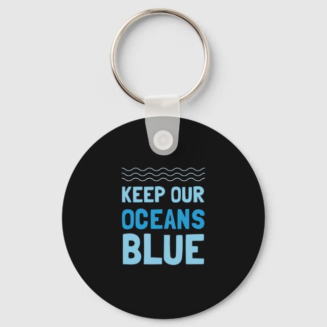 Umweltbewusstsein für die Blaue Meeresverschmutzun Schlüsselanhänger (Vorderseite)
