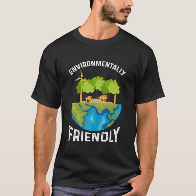 Umweltfreundliche Umgebung Umgebung T-Shirt (Vorderseite)