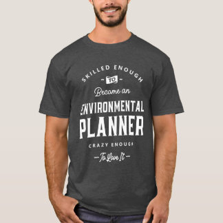 Umweltplaner Lustiger Berufstitel Profession Famil T-Shirt