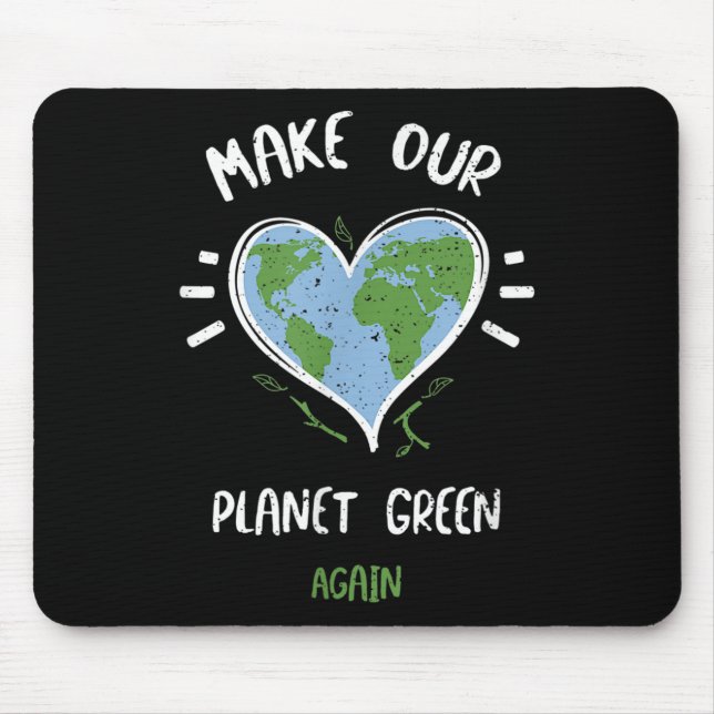 Umweltschutz_ Der Planet ist grün... Mousepad (Vorne)